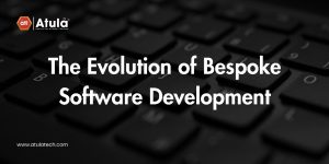 The Evolution of Bespoke Software Development: Advancements and Emerging Trends